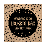 Sticker vierkant vandaag is de leukste dag van het jaar 10 stuks